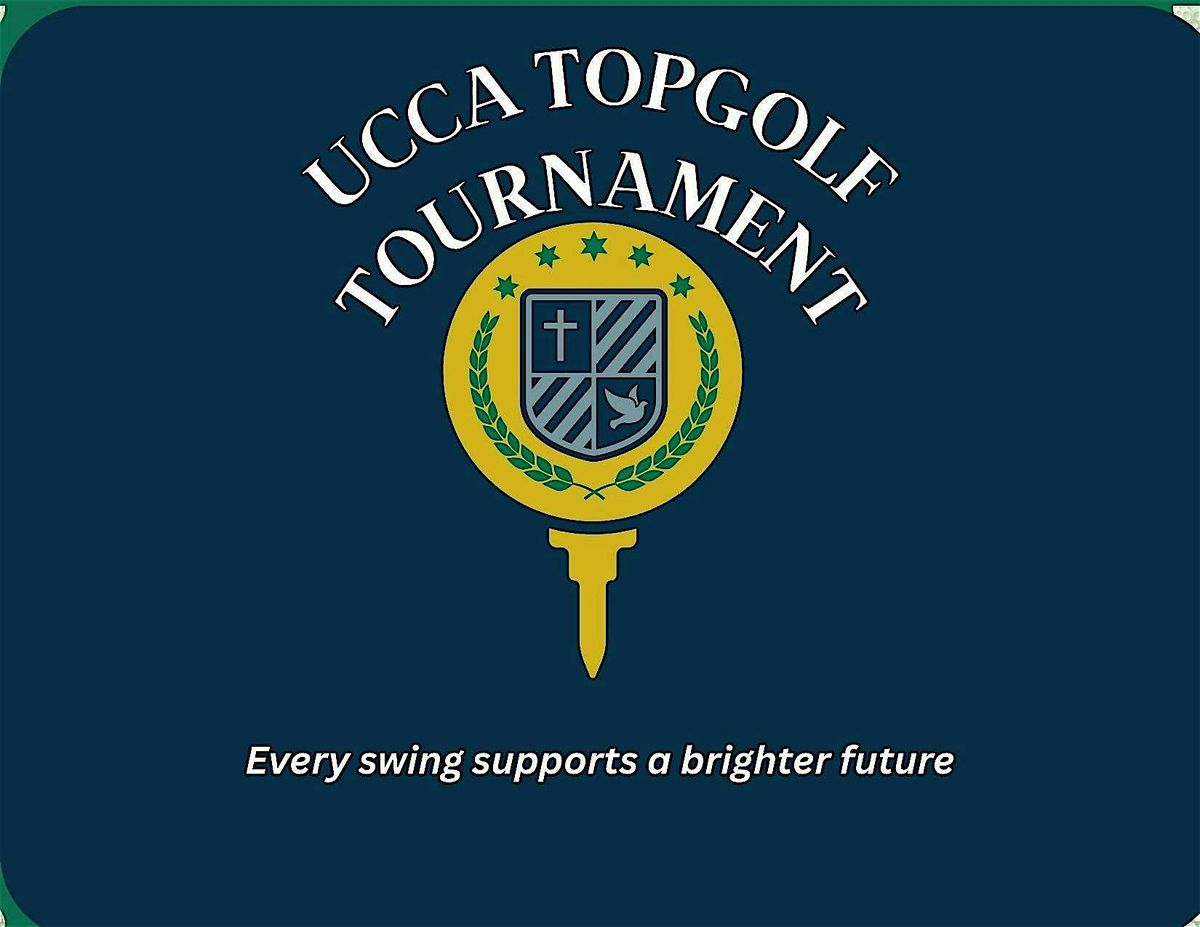 Swing for a Brighter Future - UCCA TopGolf Tournament