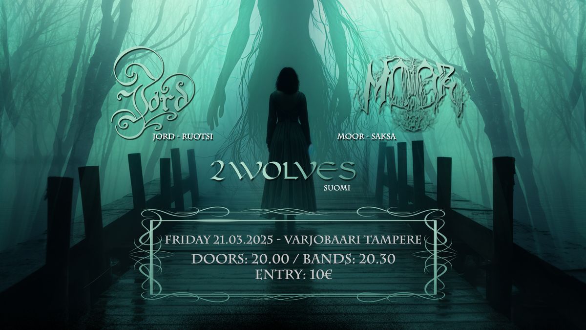 Dark Moon Events presents: JORD (SWE) \/\/ MOOR (GER) \/\/ 2 WOLVES (FIN) @ Varjobaari Tampere