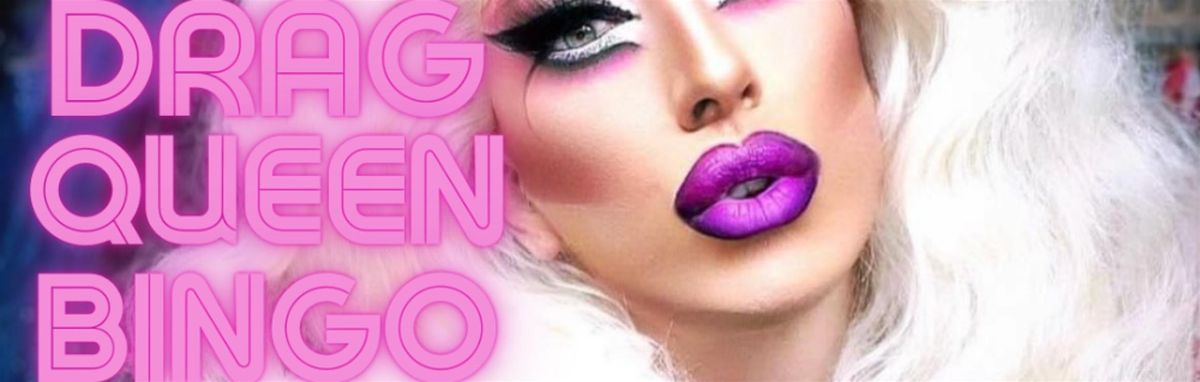 Drag Queen Bingo - 5th Sept