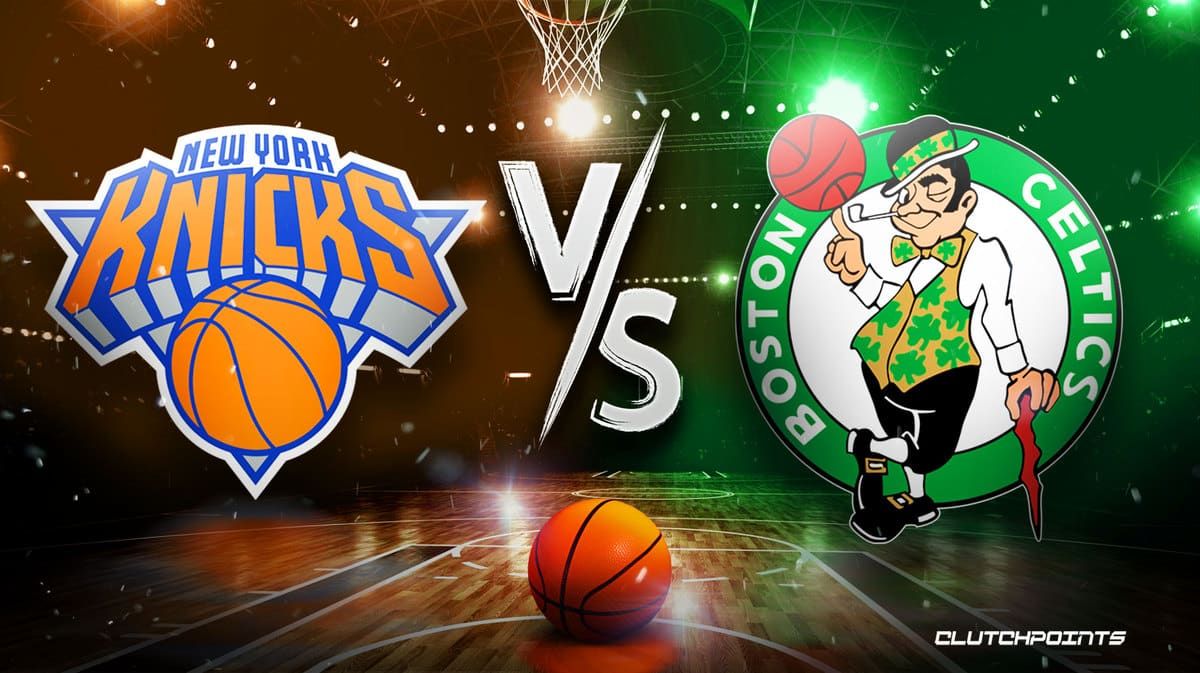 New York Knicks at Boston Celtics