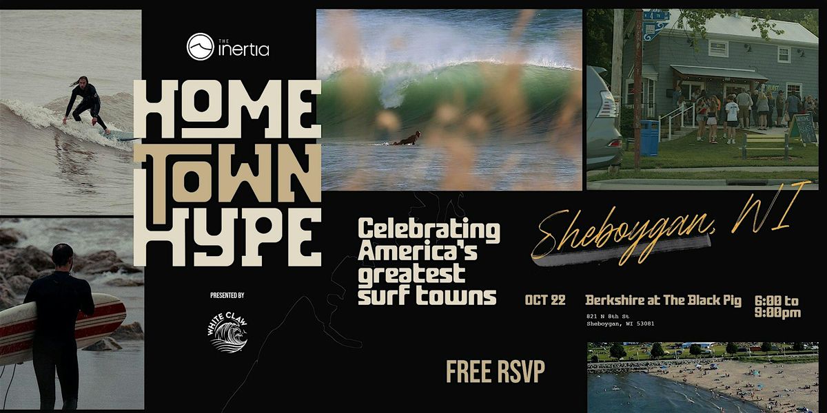 The Inertia Hometown Hype | Sheboygan, WI