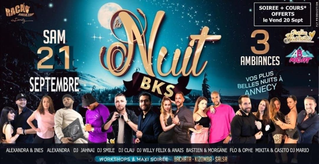 NUIT BKS 21 Septembre  Annecy "Vos plus belles nuits"