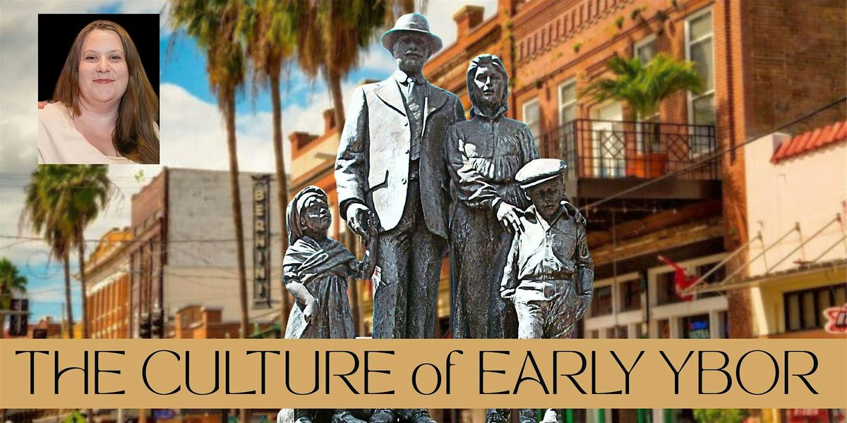 Early Ybor: A Blending of Cultures