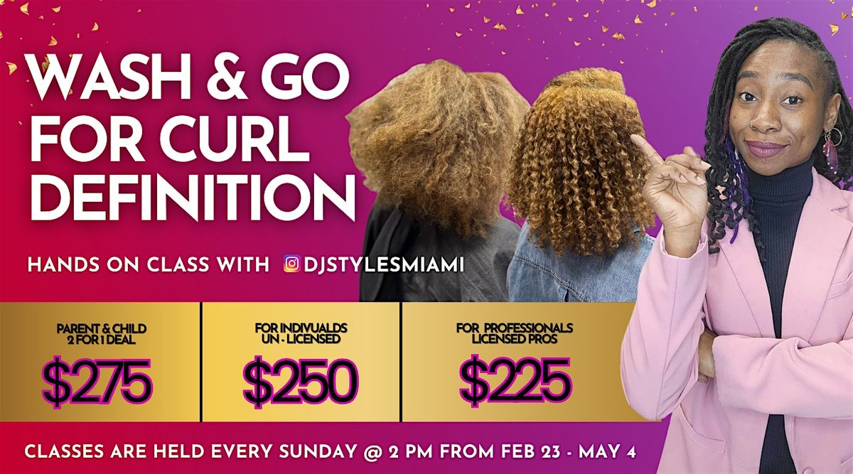 Wash & Go For Curl Definition - Hands On Class