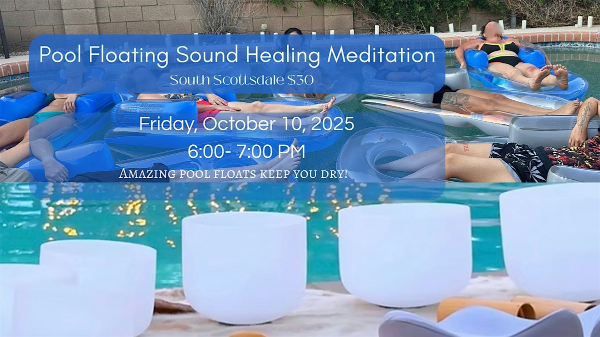 Sound Healing Pool Float Event or sit poolside