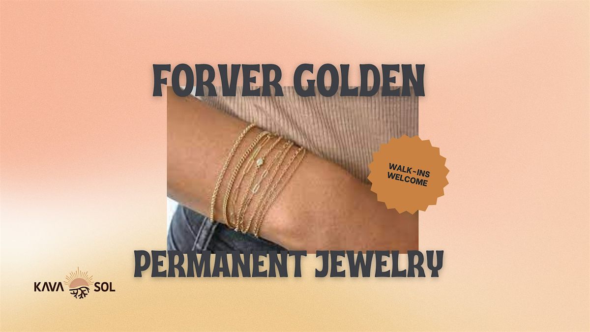 FOREVER GOLDEN PERMANENT JEWELRY