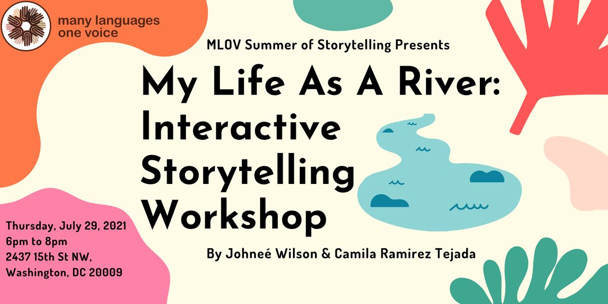 Summer of Storytelling: My Life as a River