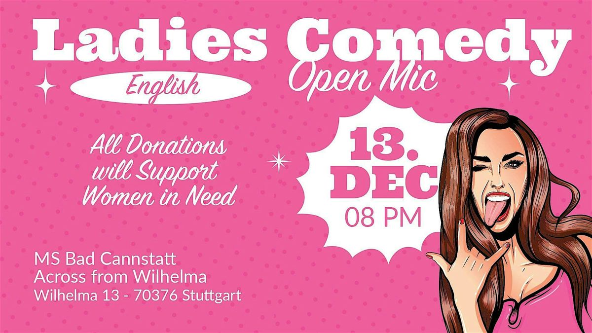 Ladies Open Mic - English Comedy for a Good Cause!