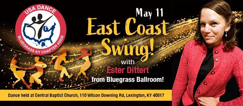 USA Dance Bluegrass - May 11 Dance - East Coast Swing w\/Ester Dittert!
