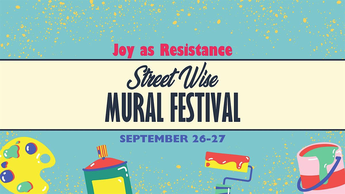 2025 Street Wise Mural Festival