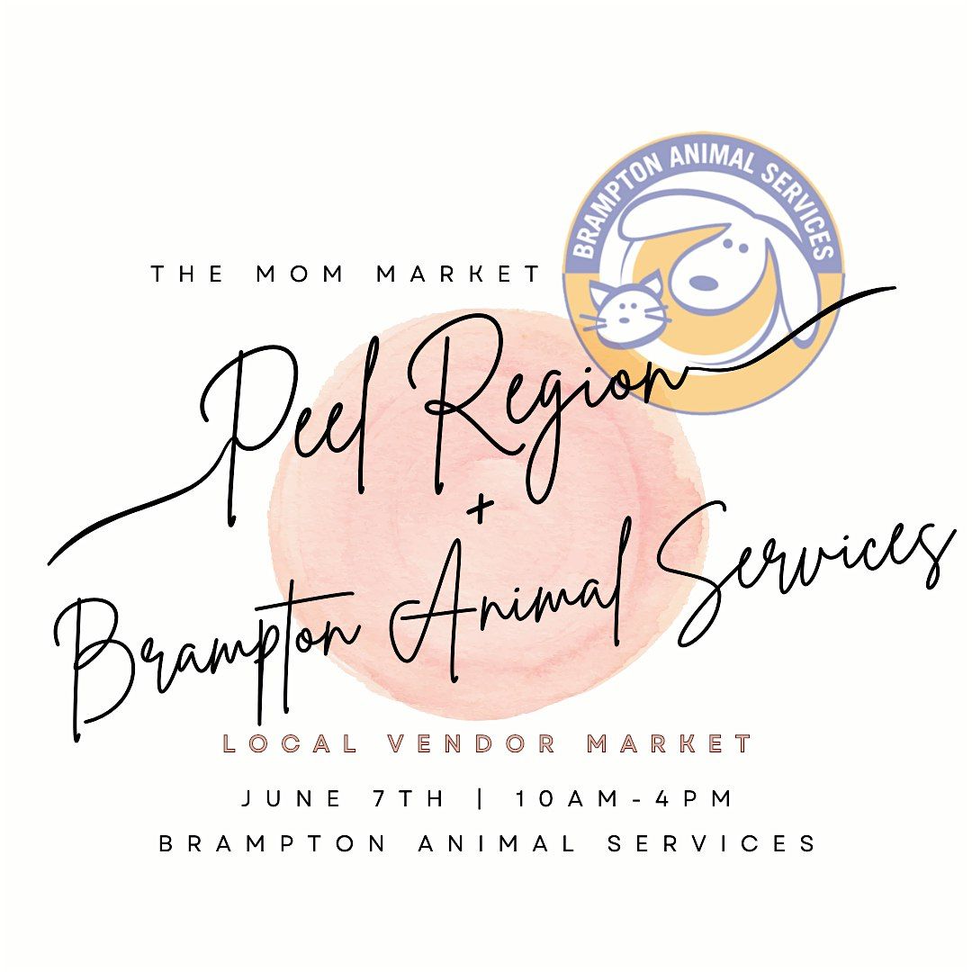 Community Market & Adoptions| Brampton Animal Services X Mom Market Peel