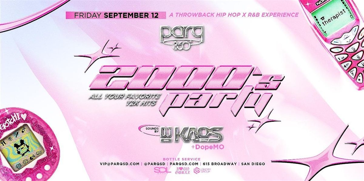 2000s Party - All Your Favorite Y2k Hits | Parq SD