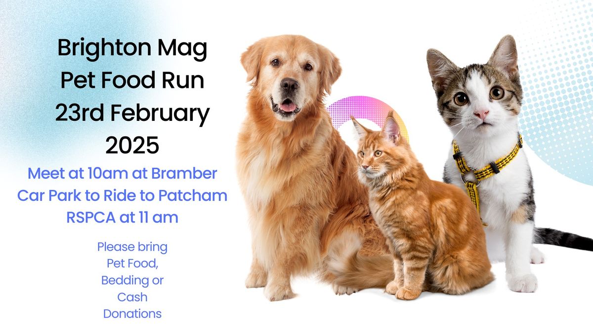 PET FOOD RUN- Hosted by Brighton MAG 2025