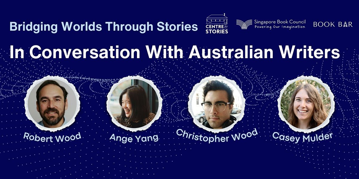 Bridging Worlds Through Stories: In Conversation with Australian Writers