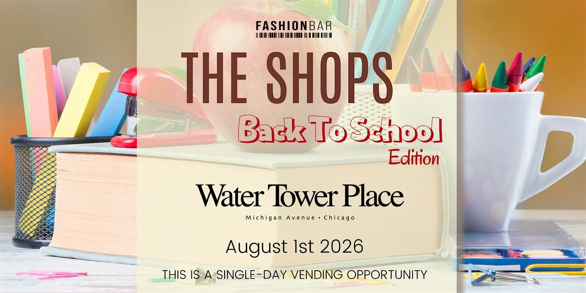 The Shops - Back To School Edition
