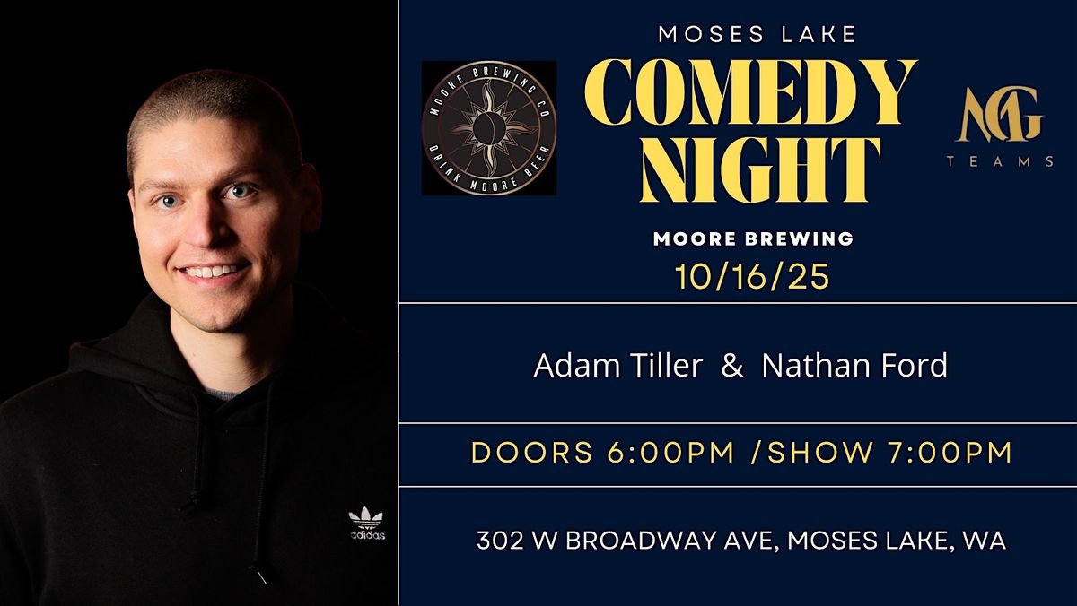 Comedy Night in Moses Lake - Adam Tiller
