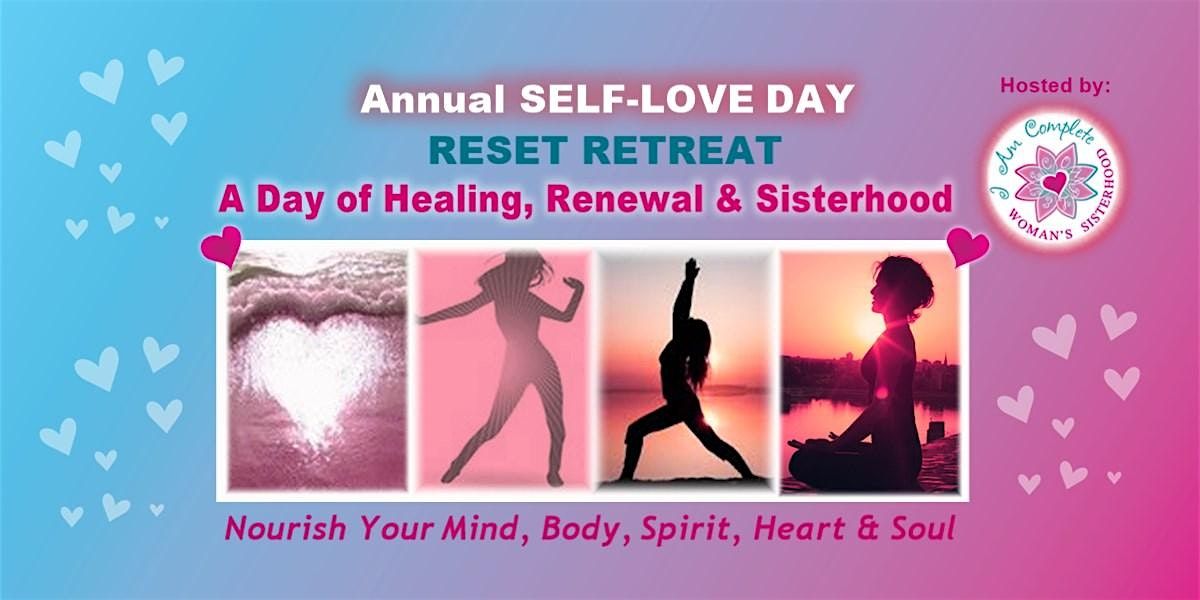 9th Annual Self-Love Day: Reset Retreat