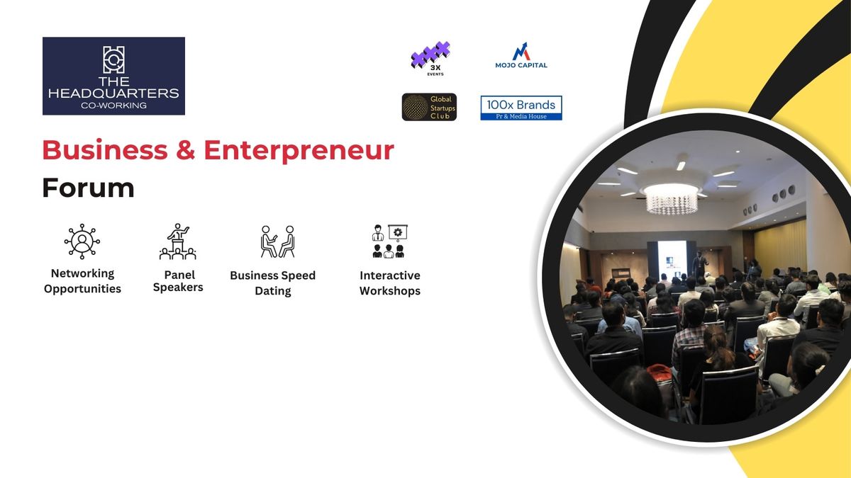 Business &amp; Entrepreneur Forum 2025 Hyderabad