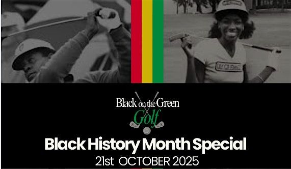 Black On The Green Golf: Black History Month Golf Social