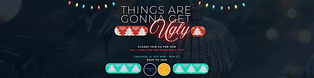 Ugly Sweater Networking Event (Chicago)