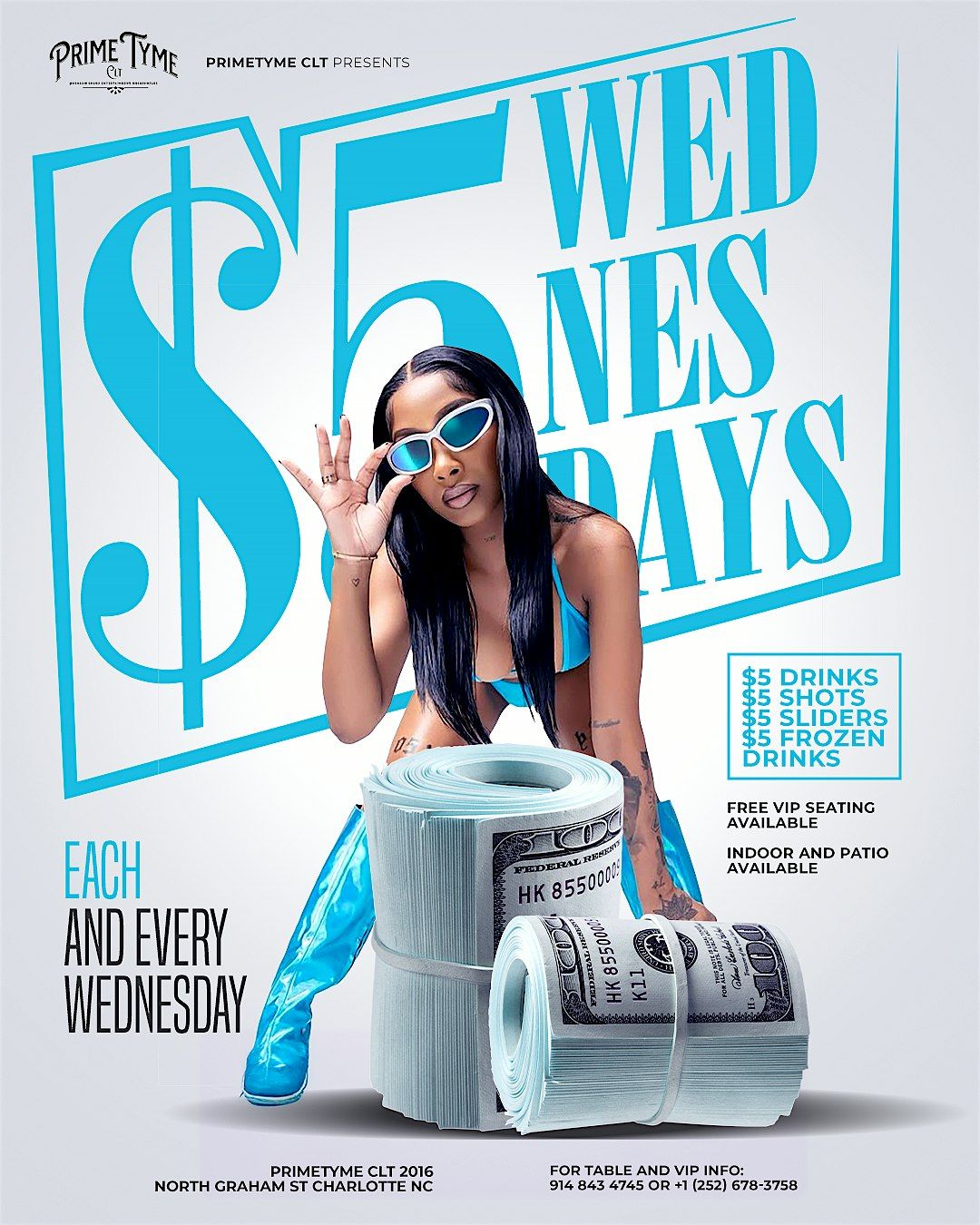 $5 Wednesdays! $5 drinks $5 shots $200 bottles!