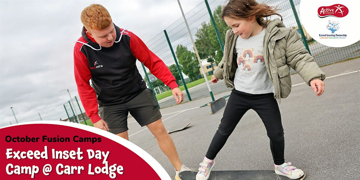 Carr Lodge Exceed Learning Partnership Fusion Camp - October 2025