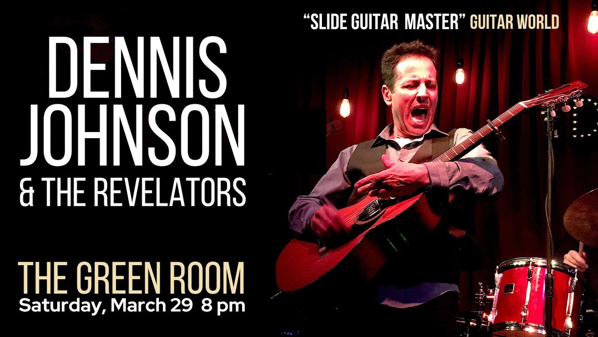 The Green Room Social Club presents Dennis Johnson & The Revelators