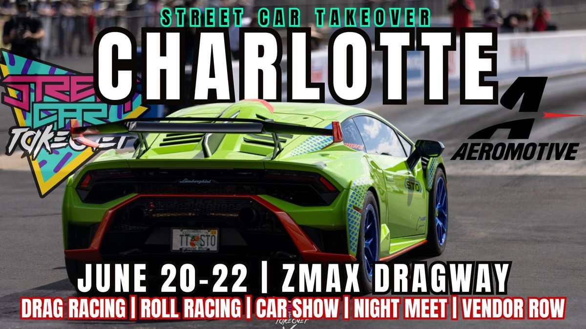 Street Car Takeover Charlotte June 20-22 2024 | Presented by Aeromotive