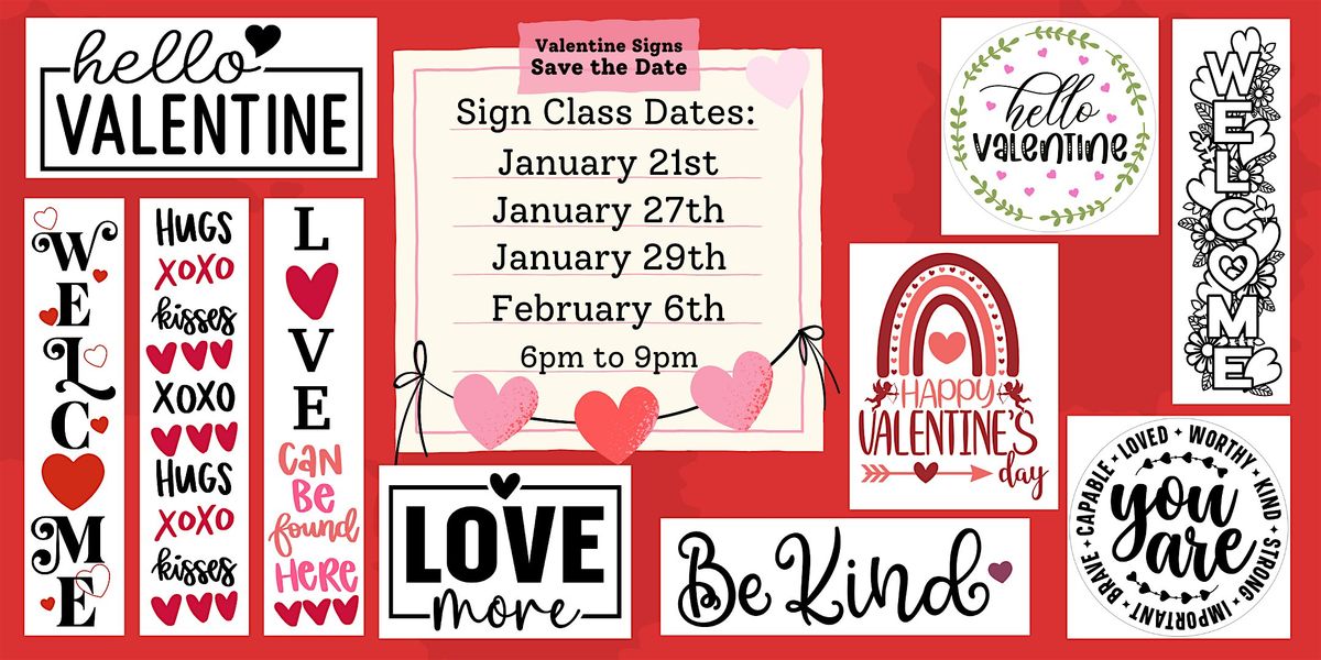 Valentines Sign Classes - February 6th, 2025