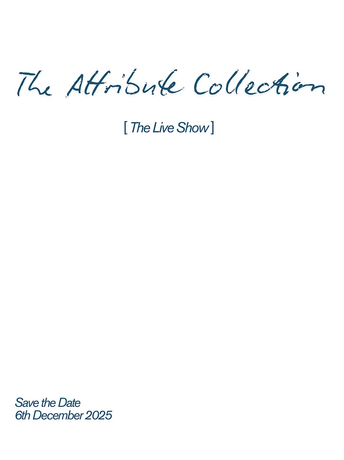 The Attribute Collection Live Show
