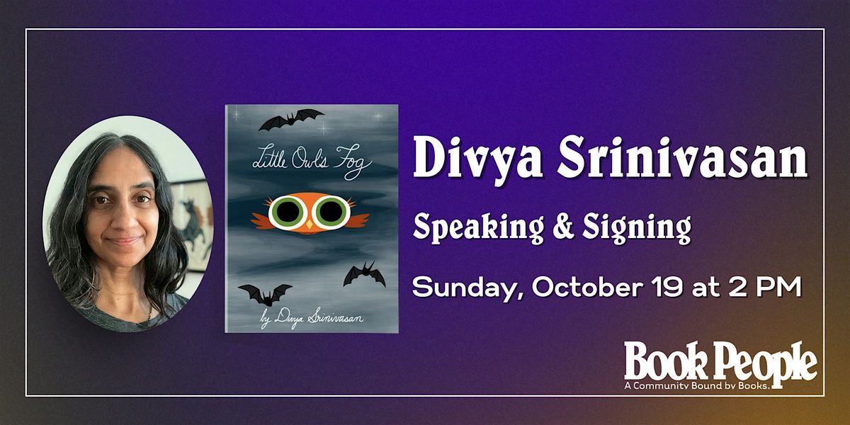 BookPeople Presents: Divya Srinivasan - Little Owl's Fog