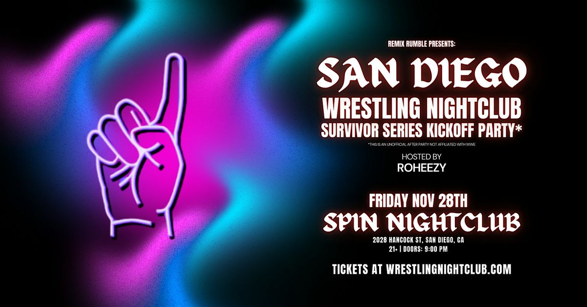 Remix Rumble Presents: San Diego Wrestling Nightclub (21+)