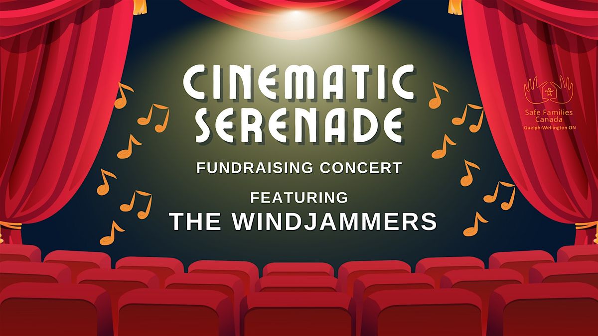 Cinematic Serenade Fundraising Concert - Featuring The Windjammers