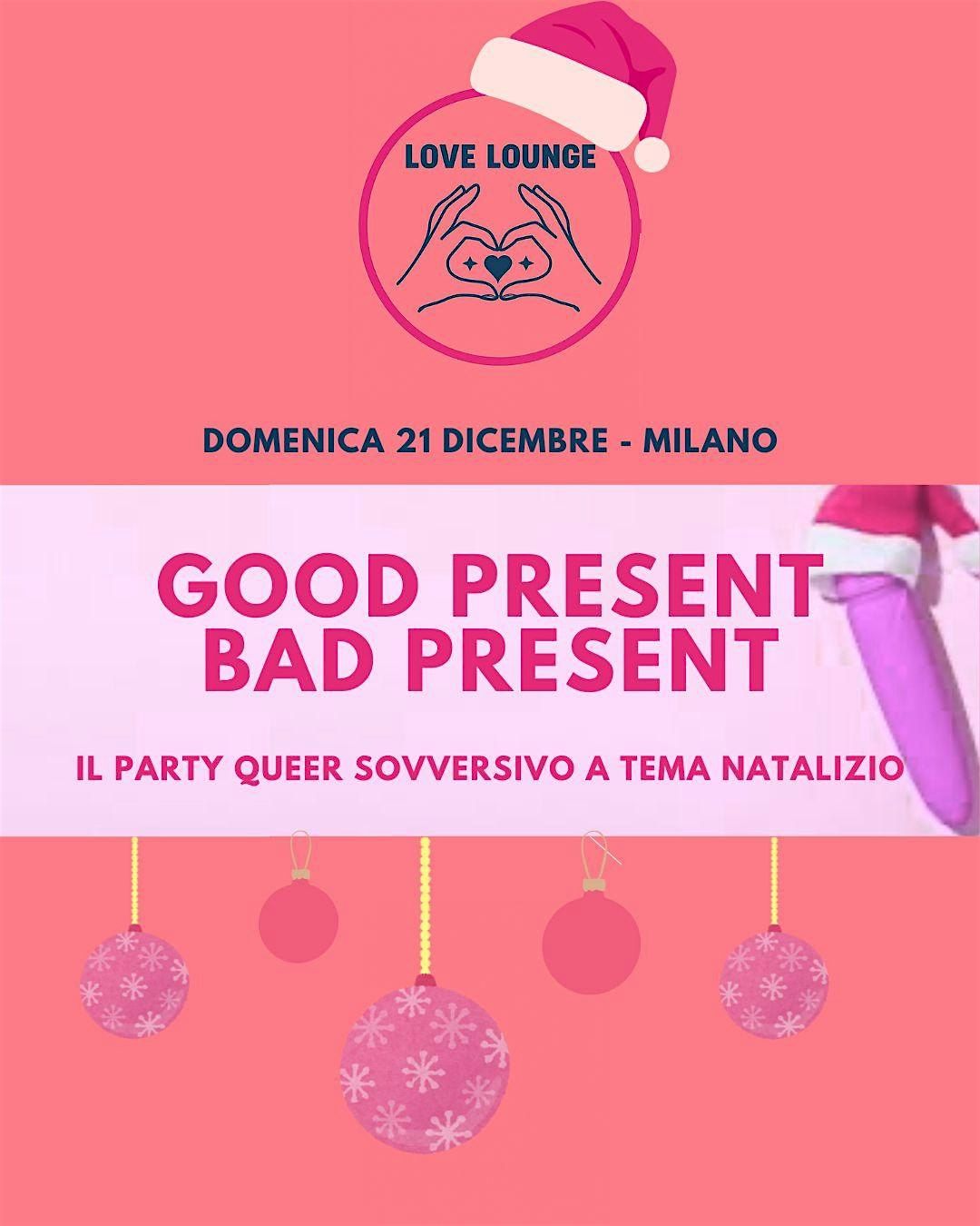 Good Present & Bad Present Queer Party