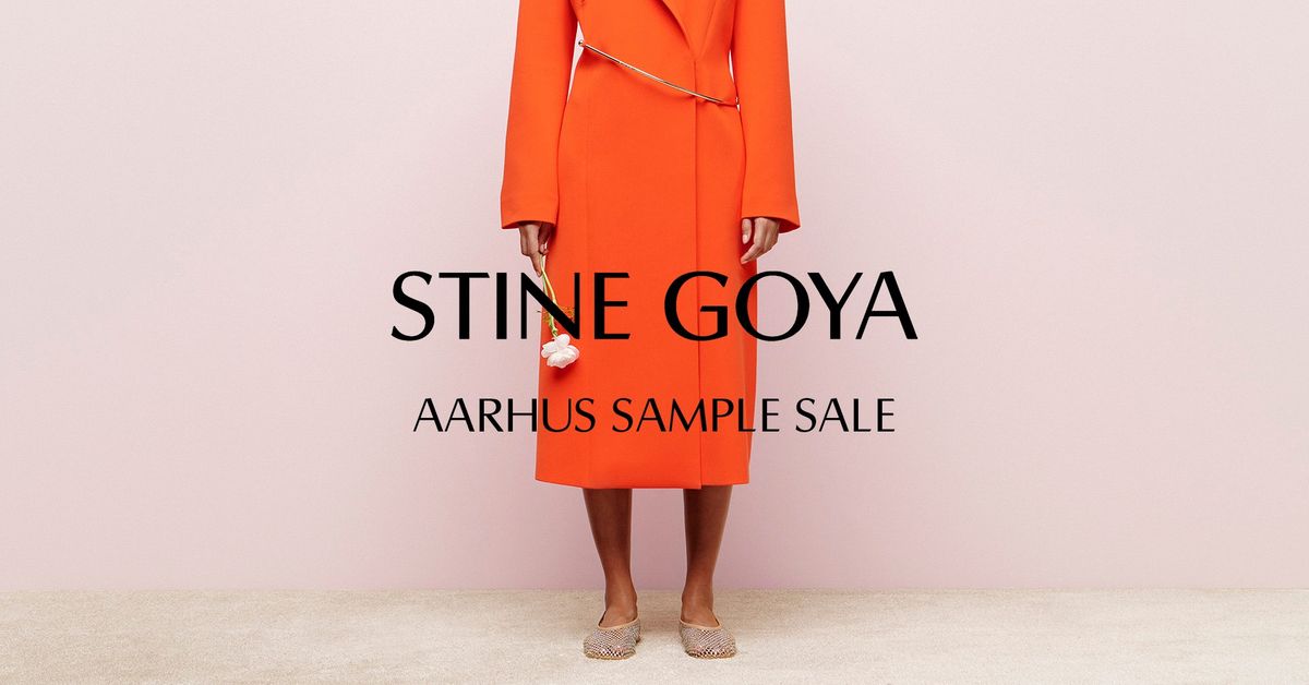 STINE GOYA SAMPLE SALE \u2013 AARHUS