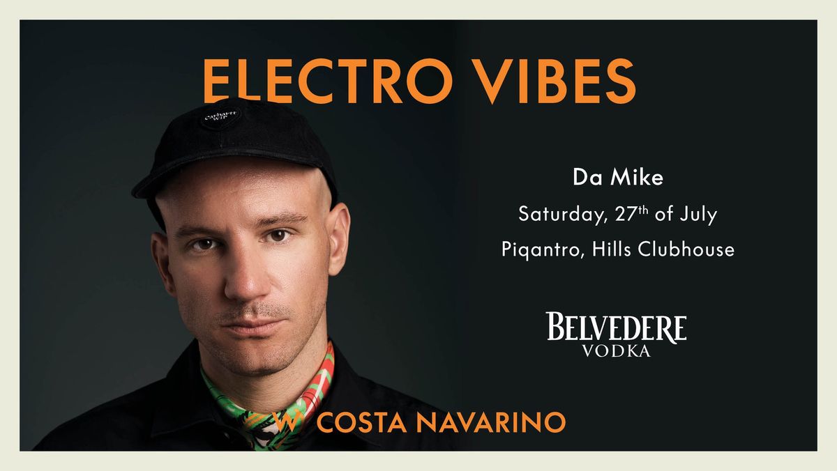 Electro Vibes | Da Mike | W Costa Navarino 