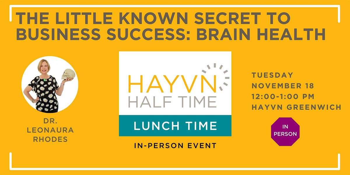 Halftime: The Little Known Secret to Business Success: Brain Health