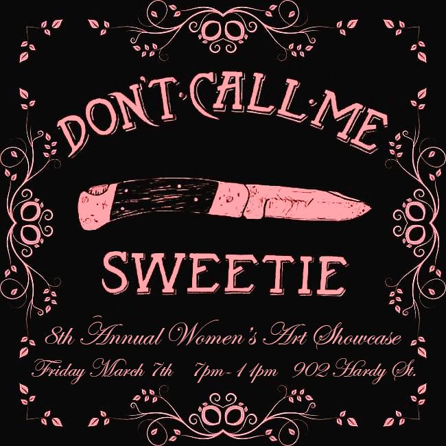 Don't Call Me Sweetie: 8th Annual Women's Art Showcase