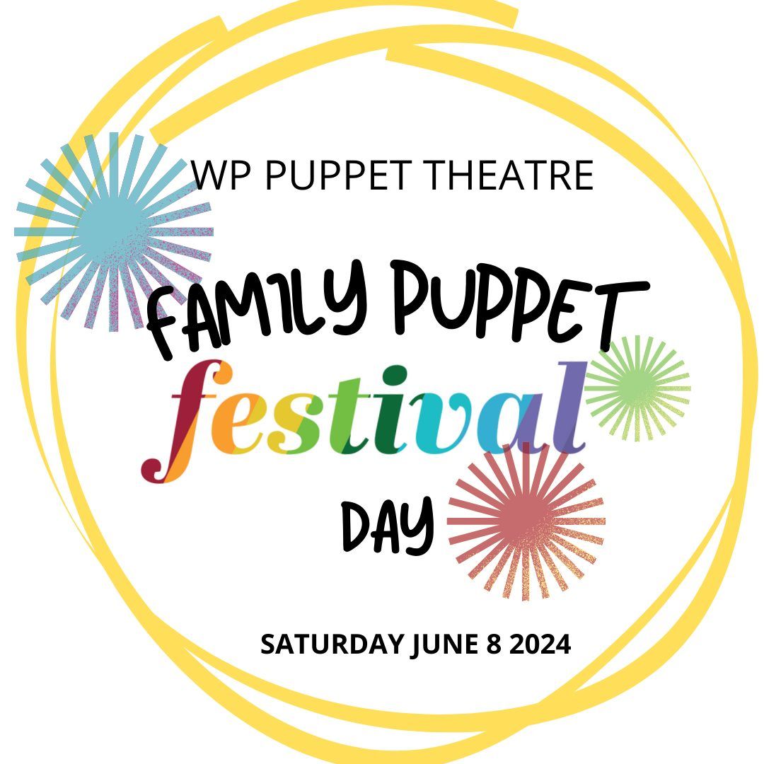 Family Puppet Festival Day