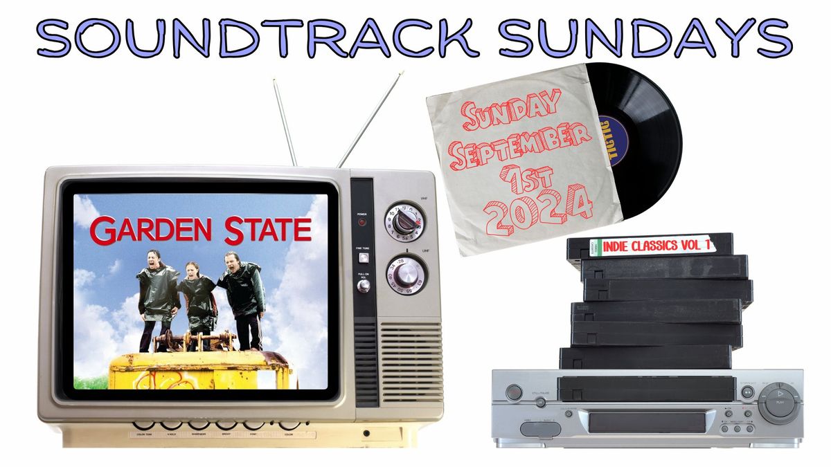 Garden State - Soundtrack Sundays