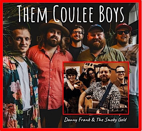 Them Coulee Boys with Danny Frank & The Smoky Gold