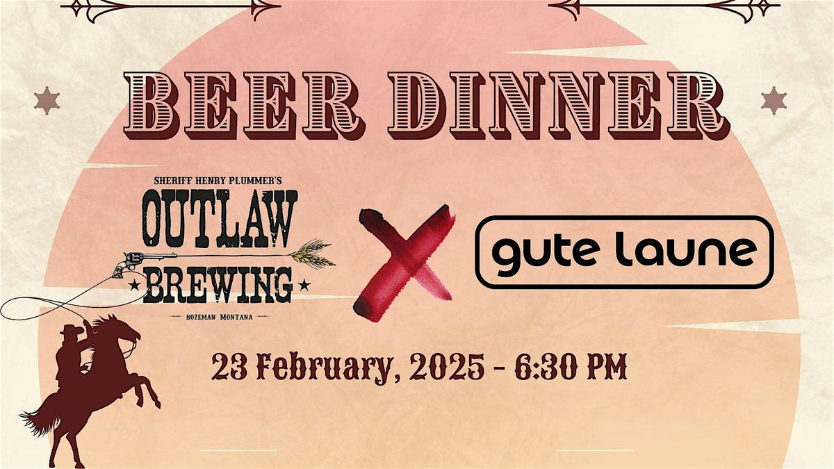 Outlaw x Gute Laune Beer Dinner