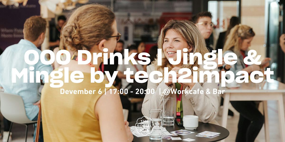 OOO Drinks | Jingle & Mingle by tech2impact