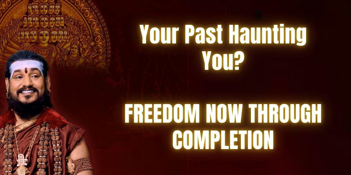 Freedom Now: Break Free from Past Mistakes Haunting You through Completion