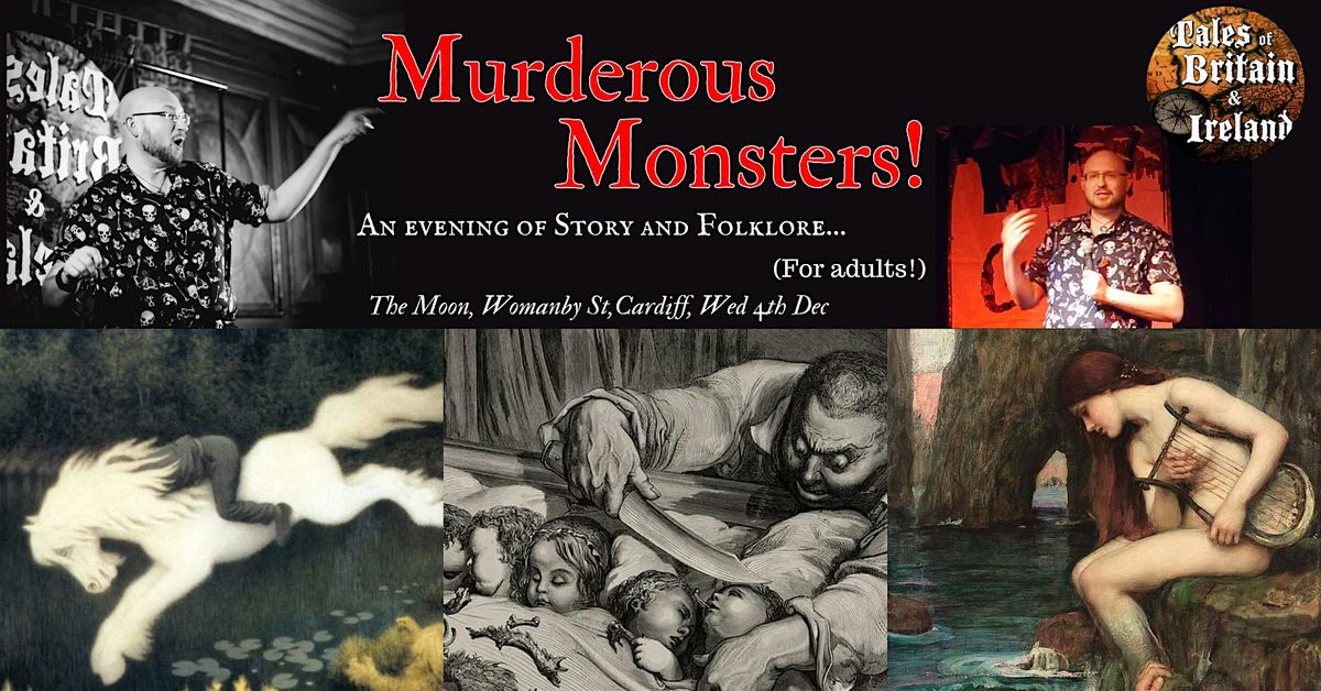 Murderous Monsters - An evening of story and folklore (For adults)