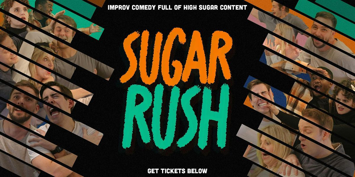 Sugar Rush Improv