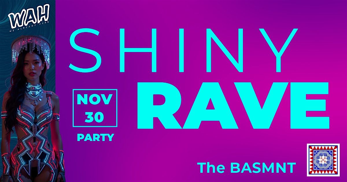 SHINY Rave