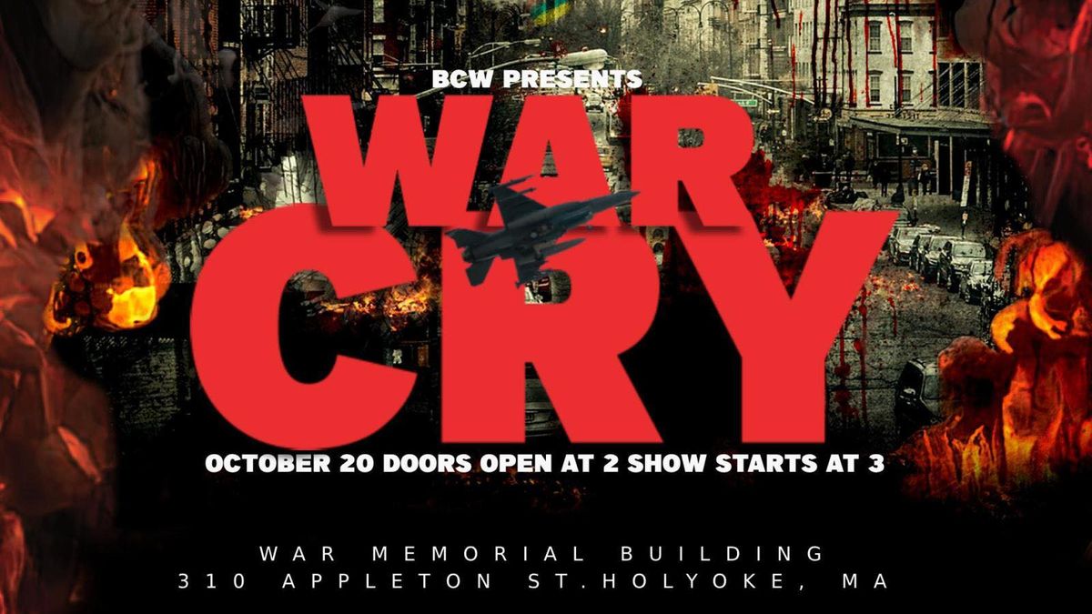 BCW presents War Cry