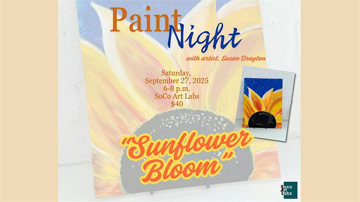 Sunflower Bloom Paint Night with artist, Susan Drayton