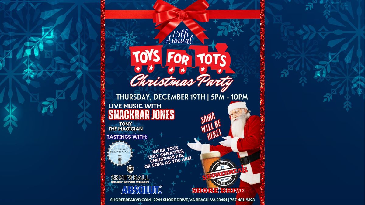 15th Annual Toys for Tots Christmas Party at Shorebreak!